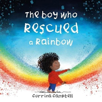 The boy who rescued a rainbow